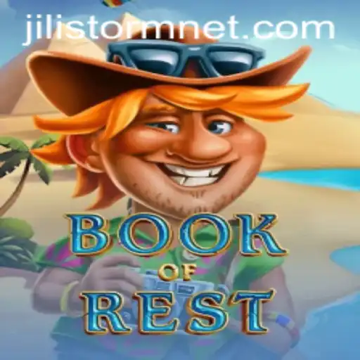 BookofRest: Exploring the Enigmatic World of JILIStorm