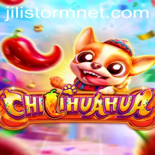 Unleashing the Fantasy of 'CHILIHUAHUA': A Dive into the JILIStorm Phenomenon