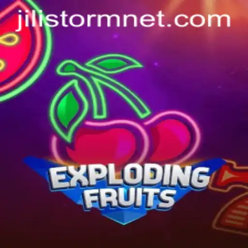 ExplodingFruits: Dive into the Thrilling World of JILIStorm