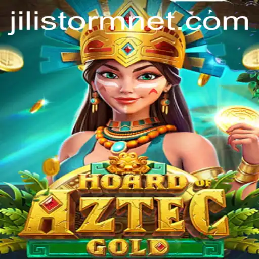 Unveiling HoardofAztecgold: A Dive into the World of JILIStorm