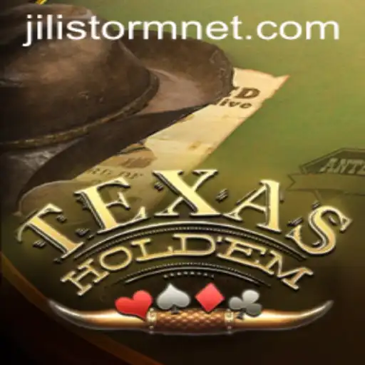 A Deep Dive into TexasHoldem and the Rise of JILIStorm